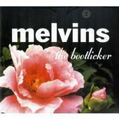 The Melvins : The Bootlicker